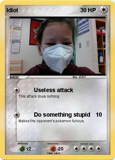 Pokemon Idiot