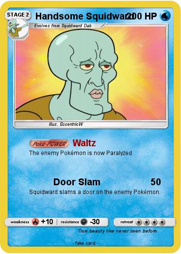 Pokemon Handsome Squidward