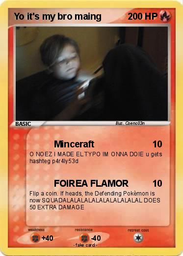 Pokemon Yo it's my bro maing