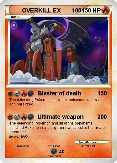 Pokemon OVERKILL EX       100