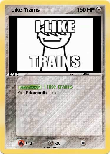 Pokemon I Like Trains