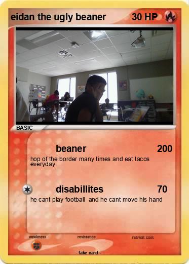 Pokemon eidan the ugly beaner
