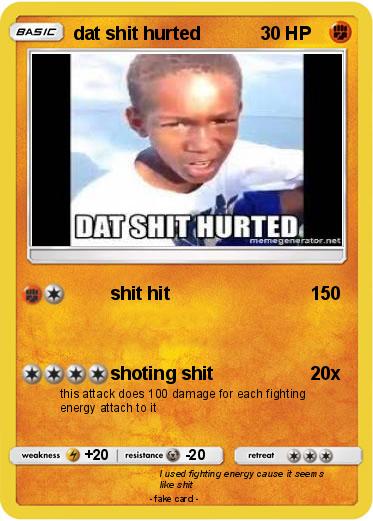 Pokemon dat shit hurted