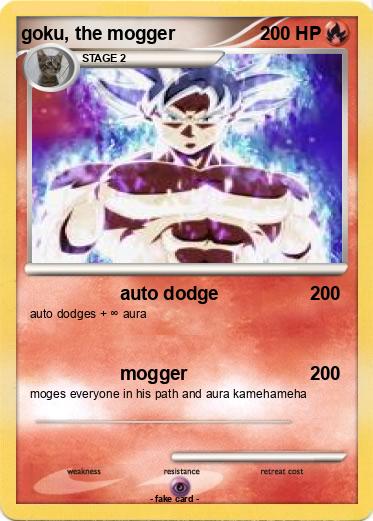 Pokemon goku, the mogger