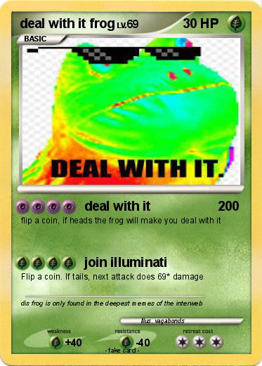 Pokemon deal with it frog