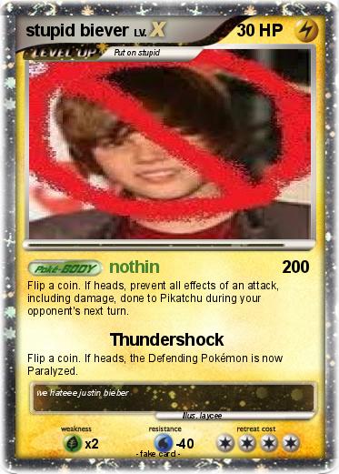 Pokemon stupid biever