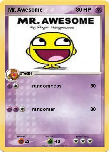 Pokemon Mr. Awesome