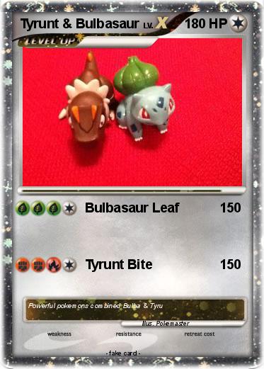 Pokemon Tyrunt & Bulbasaur