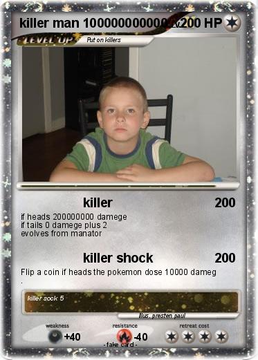 Pokemon killer man 100000000000