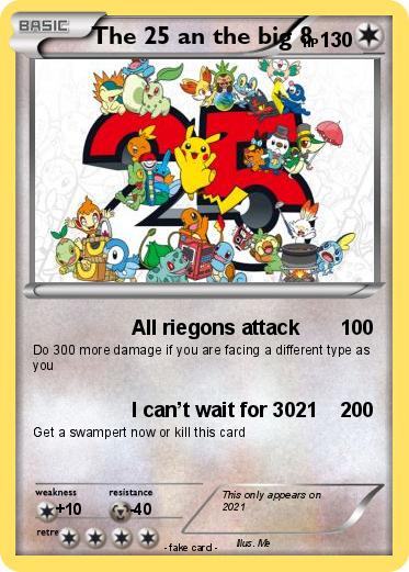Pokemon The 25 an the big 8