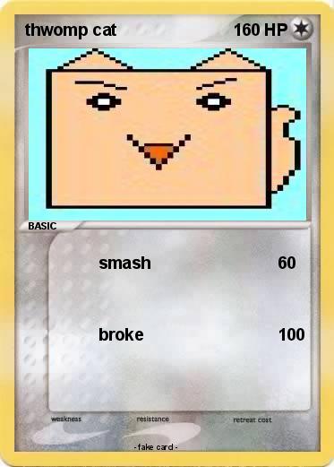 Pokemon thwomp cat