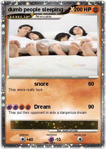 Pokemon dumb people sleeping