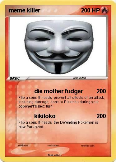 Pokemon meme killer
