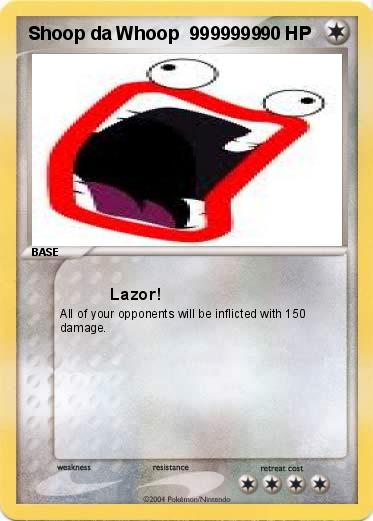 Pokemon Shoop da Whoop  9999999