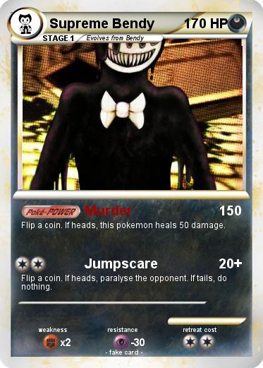 Pokemon Supreme Bendy