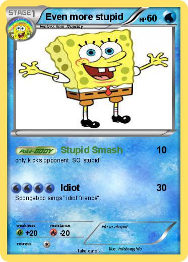 Pokemon Even more stupid
