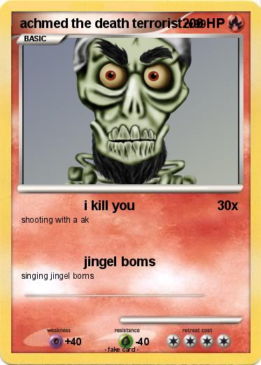 Pokemon achmed the death terrorist