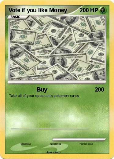 Pokemon Vote if you like Money