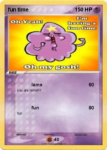 Pokemon fun time