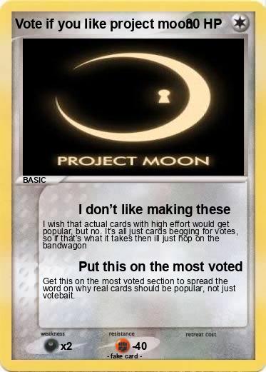 Pokemon Vote if you like project moon