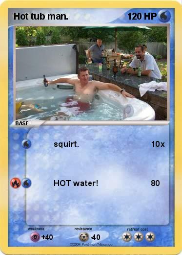 Pokemon Hot tub man.