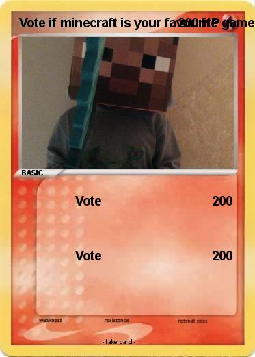 Pokemon Vote if minecraft is your favourite game