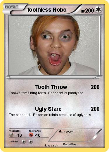 Pokemon Toothless Hobo