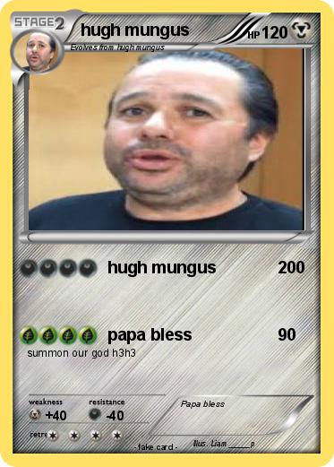Pokemon hugh mungus