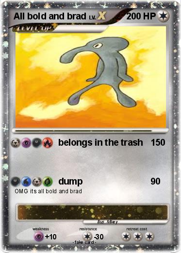 Pokemon All bold and brad
