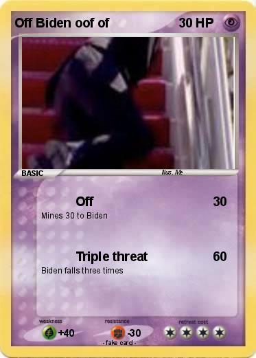 Pokemon Off Biden oof of