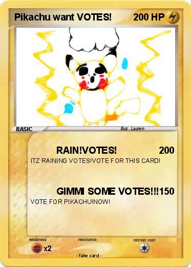 Pokemon Pikachu want VOTES!
