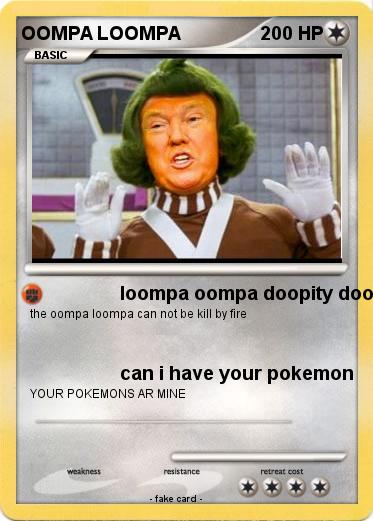 Pokemon OOMPA LOOMPA