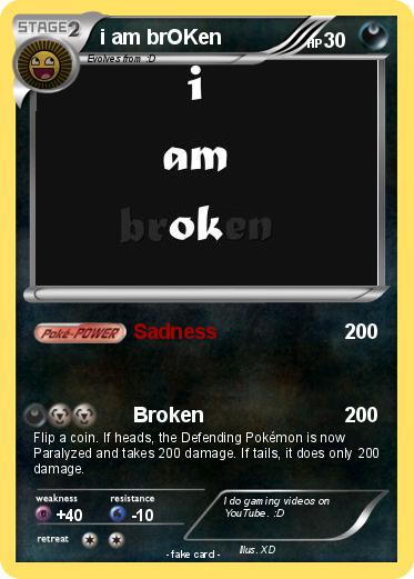 Pokemon i am brOKen