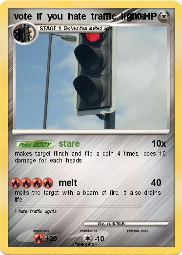 Pokemon vote  if  you  hate  traffic  lights