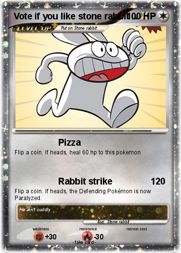 Pokemon Vote if you like stone rabbit