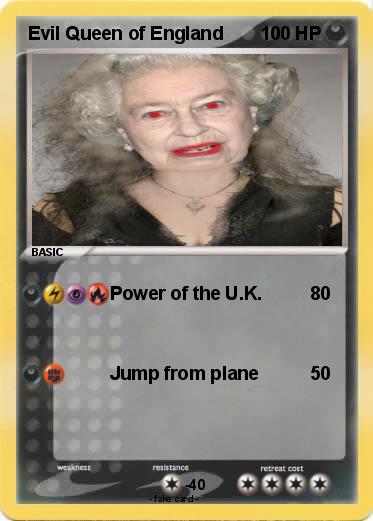 Pokemon Evil Queen of England