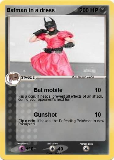 Pokemon Batman in a dress