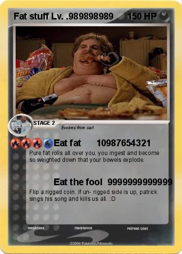 Pokemon Fat stuff Lv. .989898989
