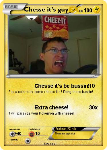 Pokemon Chesse it’s guy