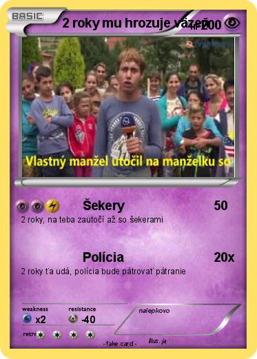 Pokemon 2 roky mu hrozuje väzeň