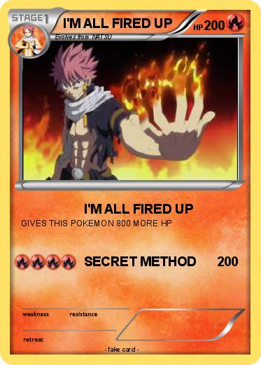 Pokemon I'M ALL FIRED UP