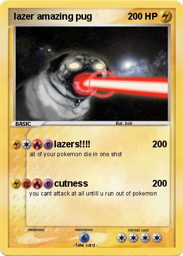 Pokemon lazer amazing pug