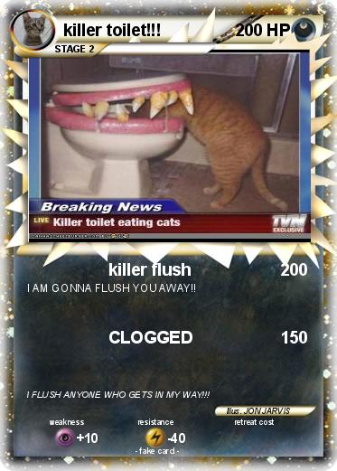 Pokemon killer toilet!!!
