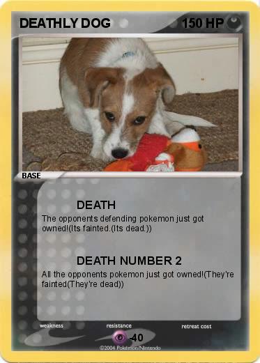 Pokemon DEATHLY DOG