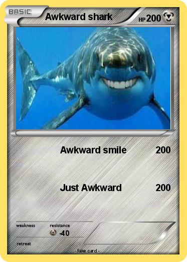 Pokemon Awkward shark