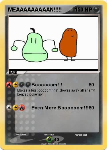 Pokemon MEAAAAAAAAAN!!!!!