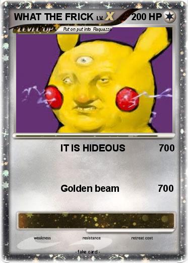 Pokemon WHAT THE FRICK