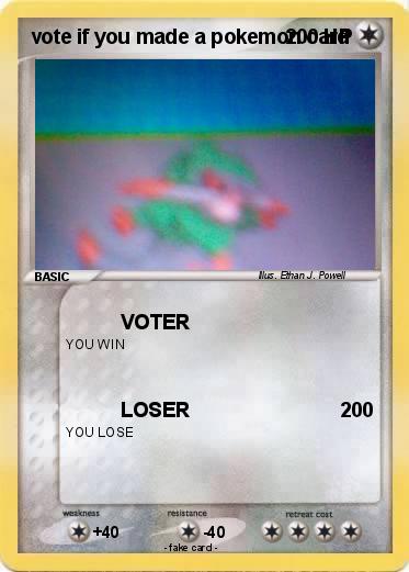 Pokemon vote if you made a pokemon card