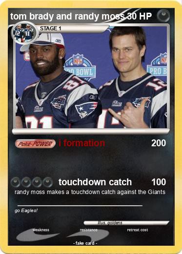 Pokemon tom brady and randy moss