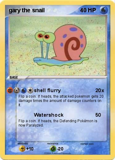 Pokemon gary the snail